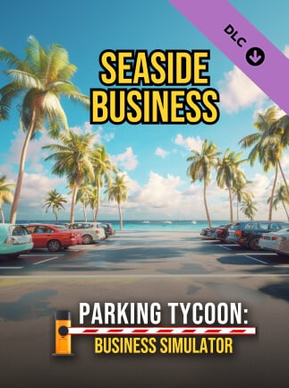 Parking Tycoon: Business Simulator - SEASIDE BUSINESS
