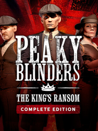 Peaky Blinders: The King's Ransom