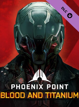 Phoenix Point - Blood and Titanium