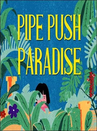 Pipe Push Paradise