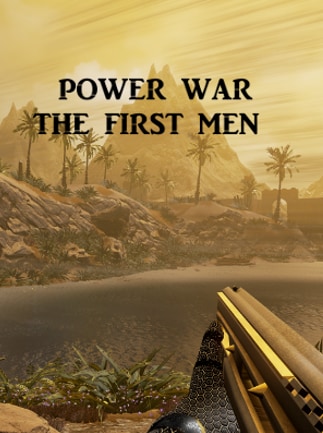 Power War:The First Men