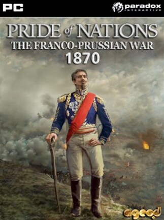 Pride of Nations: The Franco-Prussian War 1870