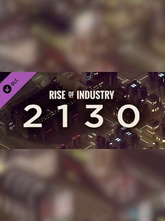 Rise of Industry: 2130