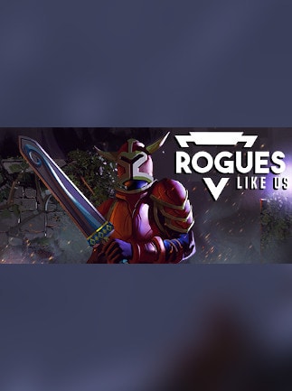 Rogues Like Us