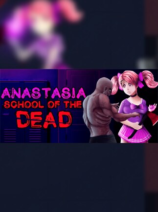School of the Dead: Anastasia