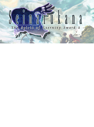 Seinarukana -The Spirit of Eternity Sword 2