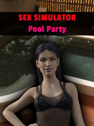 Sex Simulator - Pool Party