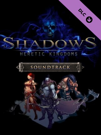 Shadows: Heretic Kingdoms - Official Soundtrack
