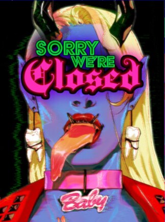 Sorry We're Closed