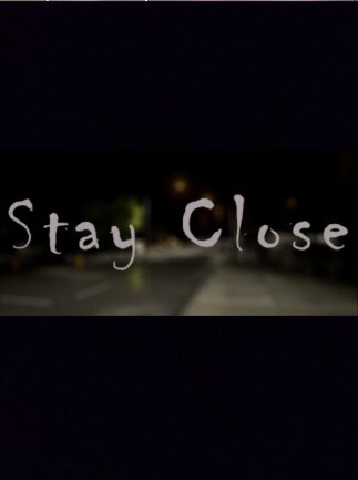 Stay Close