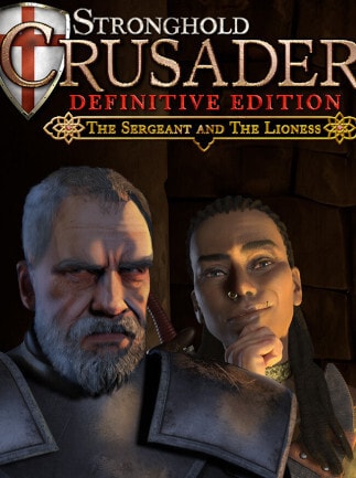 Stronghold Crusader: Definitive Edition - The Sergeant & The Lioness