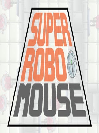 SUPER ROBO MOUSE