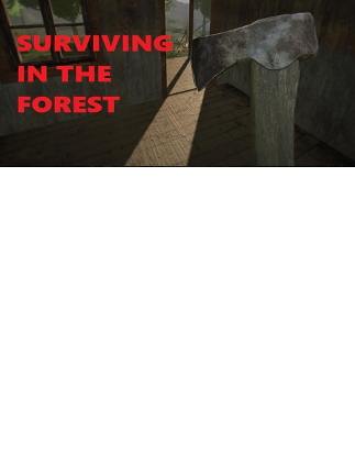 Surviving in the forest