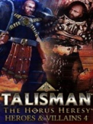 Talisman: The Horus Heresy - Heroes & Villains 4