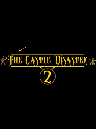 The Castle Disaster 2