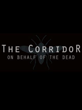 The Corridor: On Behalf Of The Dead
