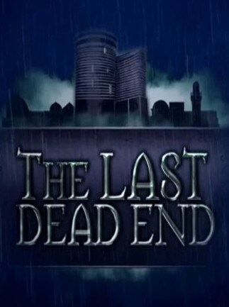 The Last DeadEnd