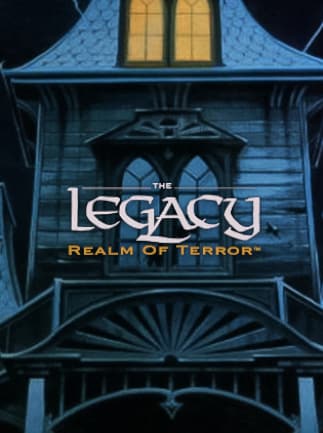 The Legacy: Realm of Terror