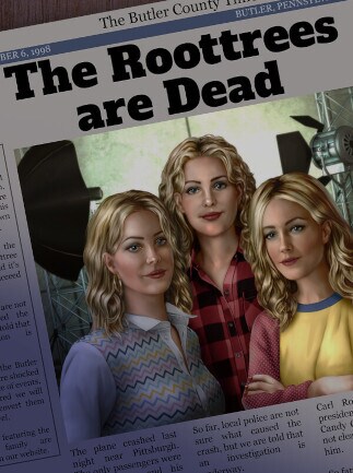 The Roottrees are Dead
