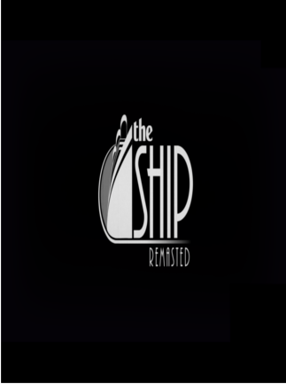 The Ship: Remasted
