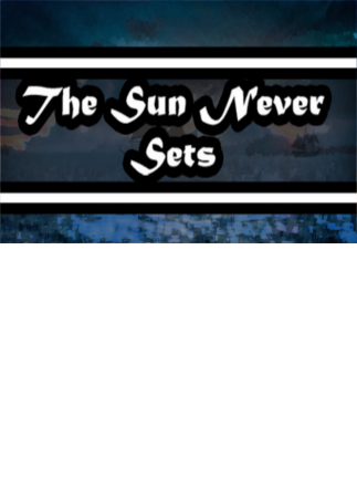 The Sun Never Sets