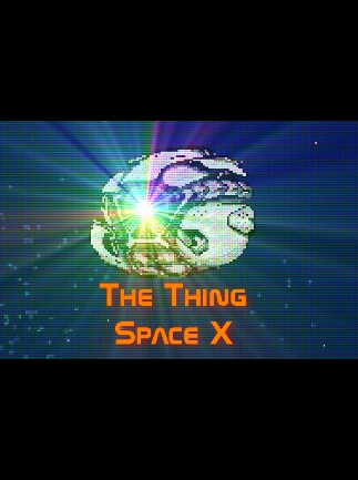 The Thing: Space X