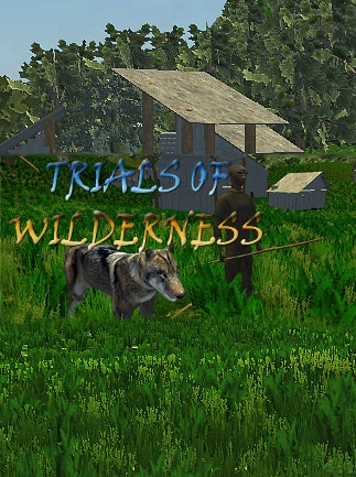 Trials of Wilderness