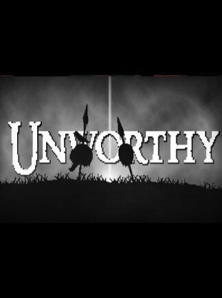 Unworthy
