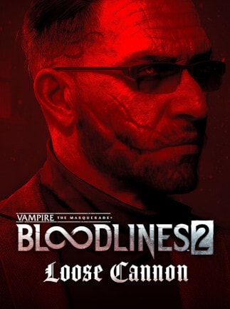 Vampire: The Masquerade - Bloodlines 2 - Loose Cannon