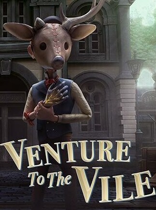 Venture to the Vile