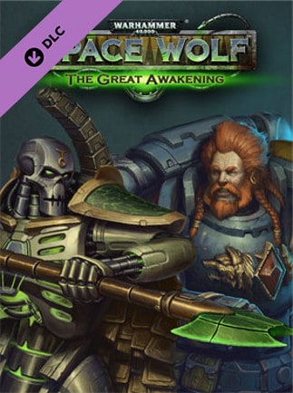 Warhammer 40,000: Space Wolf - Saga of the Great Awakening