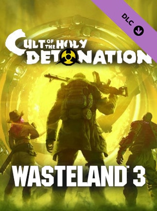 Wasteland 3: Cult of the Holy Detonation
