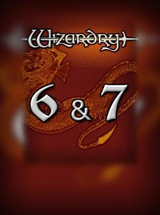 Wizardry 6 and 7