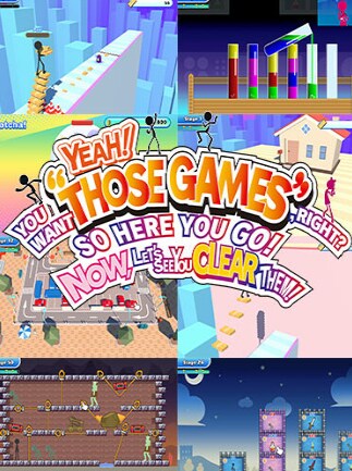 Yeah! You Want "Those Games", Right? So Here You Go! Now, Let's See You Clear Them!