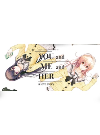 YOU and ME and HER: A Love Story