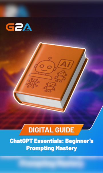 Buy ChatGPT Essentials: Beginner’s Prompting Mastery - Cheap - G2A.COM!