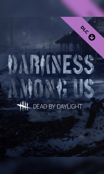 Dead by Daylight - Darkness Among Us Steam Key GLOBAL