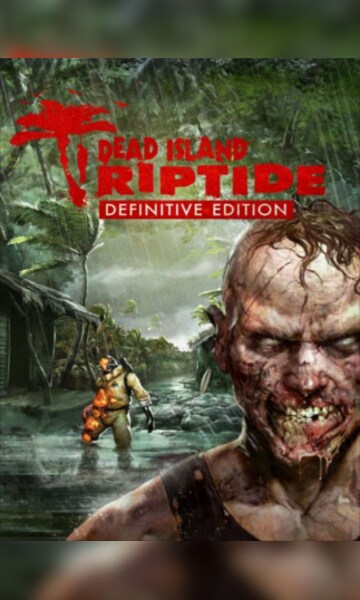 Dead Island: Riptide Definitive Edition Steam Key for PC - Buy now