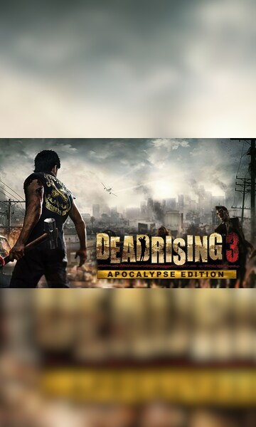 Dead Rising 3 Apocalypse Edition (PC) - Buy Steam Game CD-Key