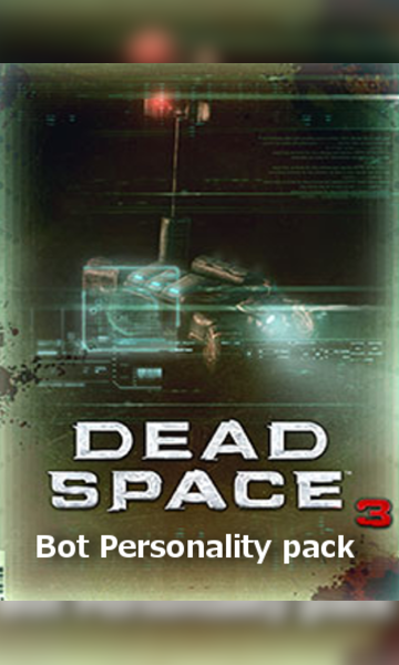 Dead Space 3 Bot Personality pack 🥇 Best Prices | G2A.COM