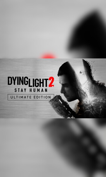 Dying Light 2 Stay Human Ultimate Edition Steam Key