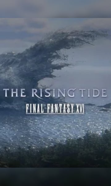 Achetez Final Fantasy XVI: The Rising Tide (PC) - Steam Clé - GLOBAL ...