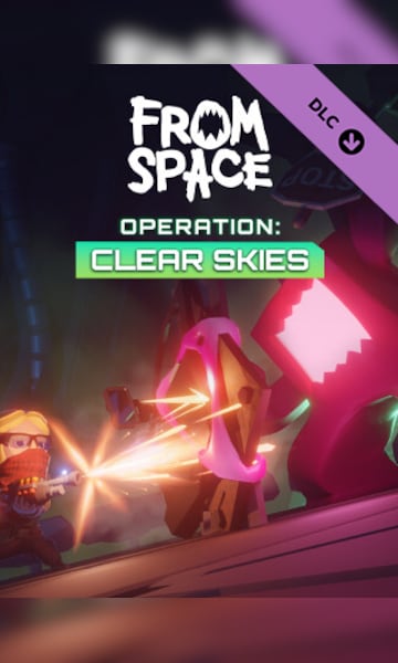 Buy From Space - Operation Clear Skies (PC) - Steam Key - EUROPE | Best ...
