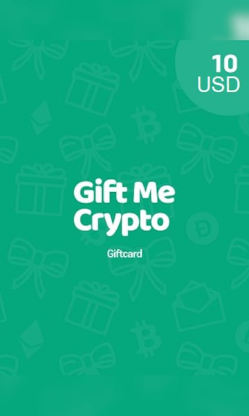 Gift Me Crypto Gift Card 10 USD - Key - GLOBAL - 0