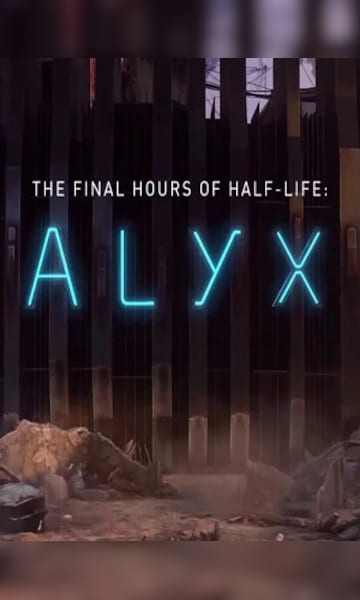 Half life deals alyx final hours