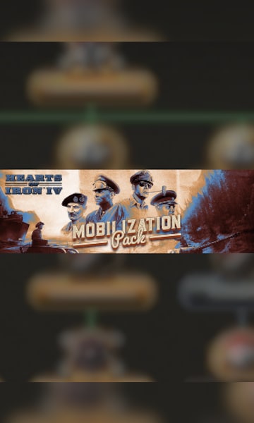 HEARTS OF IRON IV: MOBILIZATION PACK (PC) - Steam Key - GLOBAL - 0