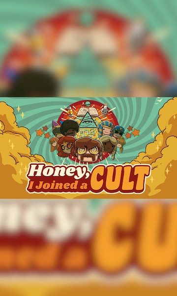 Honey, I Joined a Cult on Steam