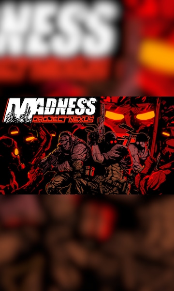 MADNESS Project Nexus PC Steam Digital Global (No Key) (Read Desc)