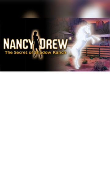 Nancy Drew: The Secret of Shadow Ranch 🥇 Best Prices | G2A.COM