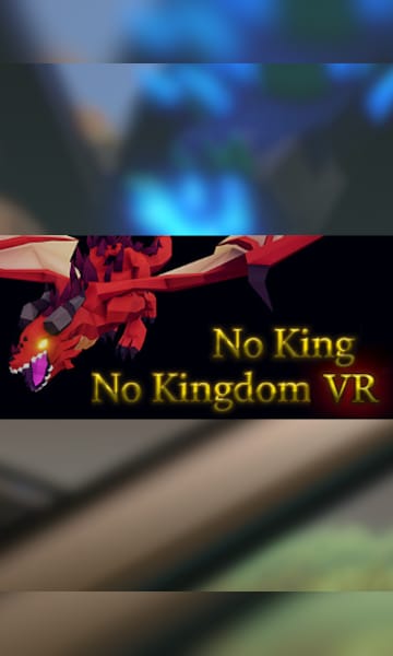 No King No Kingdom VR 🥇 Best Prices | G2A.COM